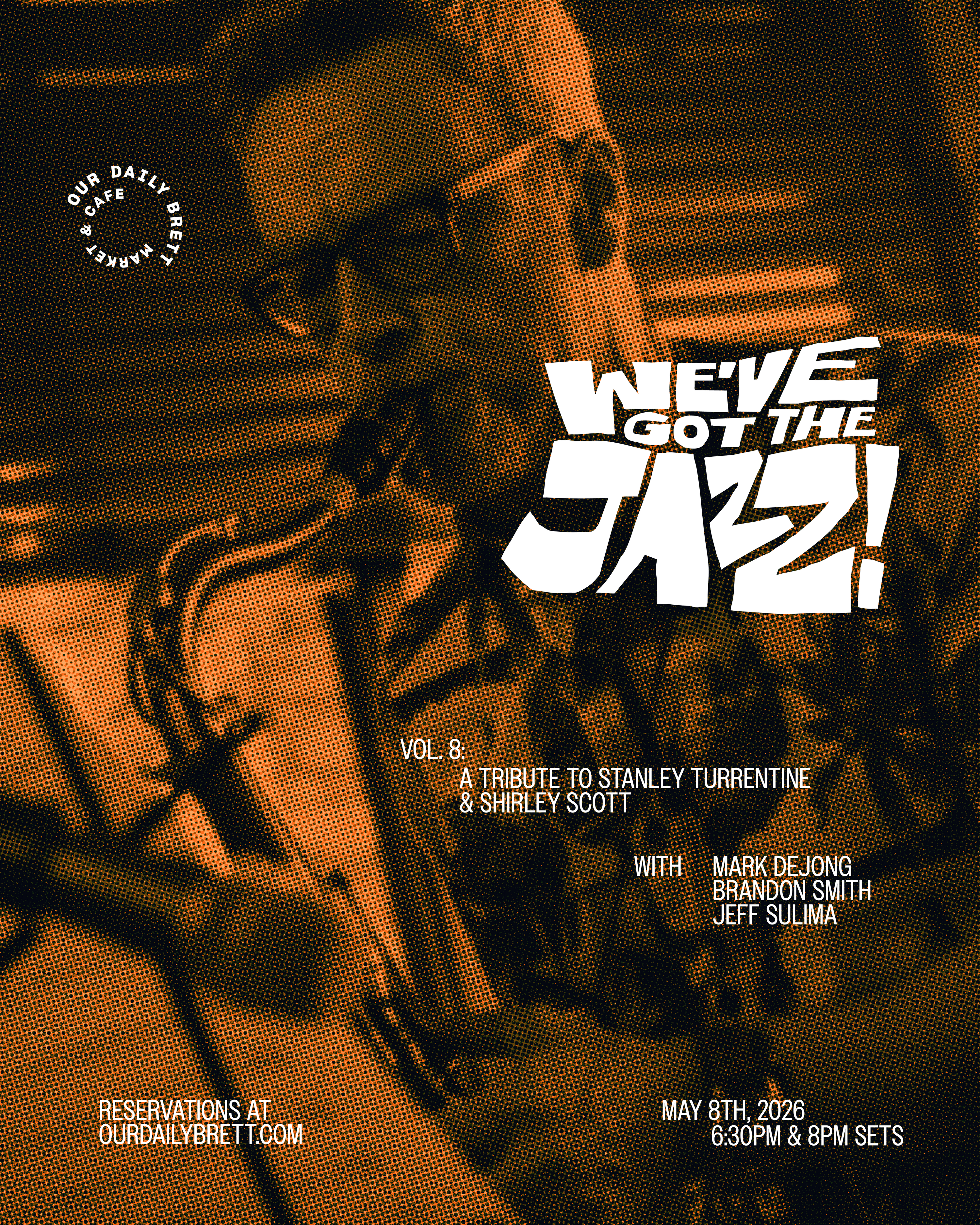 We've Got The Jazz! Vol. 8 - A Tribute to Stanley Turrentine & Shirley Scott